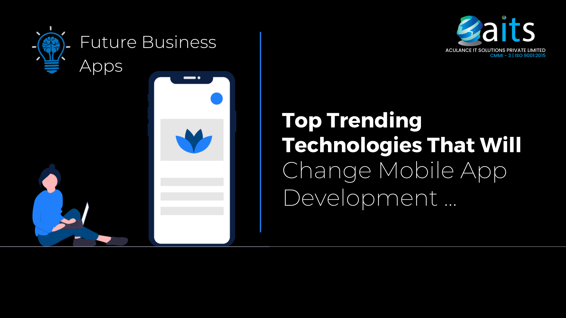 Top Trending Technologies That Will Change Mobile App Development